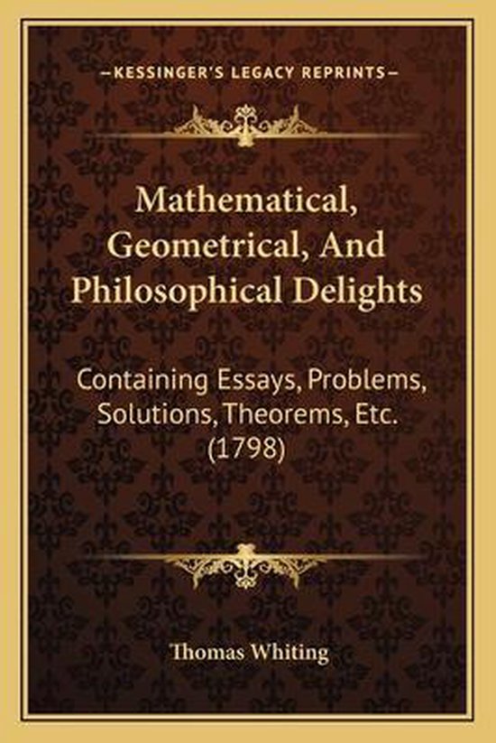 Mathematical, Geometrical, and Philosophical Delights - cover