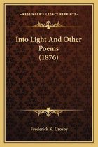 Into Light and Other Poems (1876)