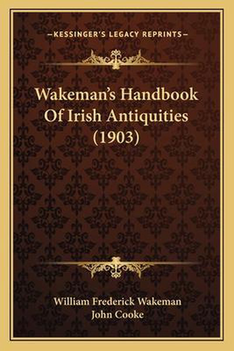 Wakeman's Handbook Of Irish Antiquities (1903) van William Frederick Wakeman