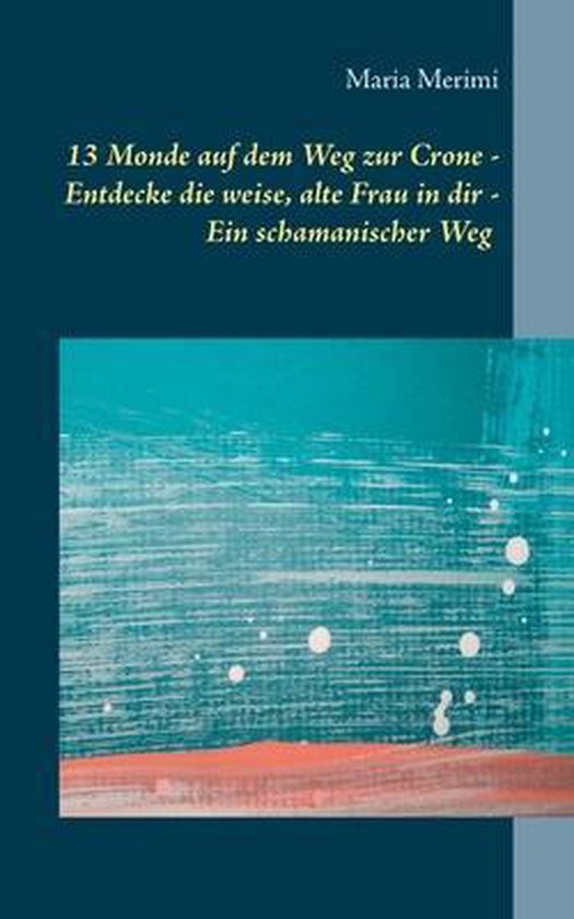 13 Monde auf dem Weg zur Crone - cover