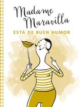 Madame Maravilla Esta de Buen Humor