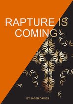 Rapture Is Coming