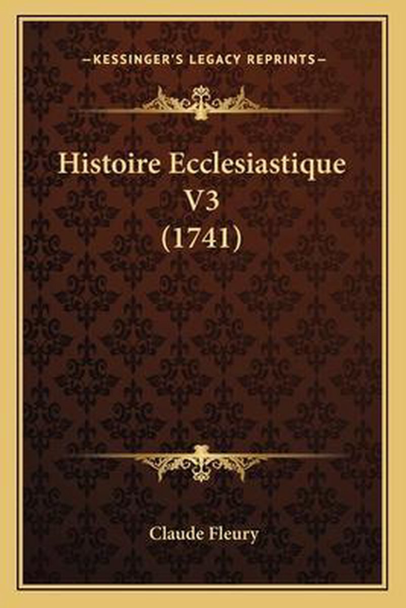 Histoire Ecclesiastique V3 (1741) op Prijzenvolger.com