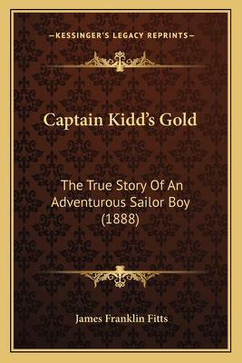 Captain Kidd's Gold van James Franklin Fitts