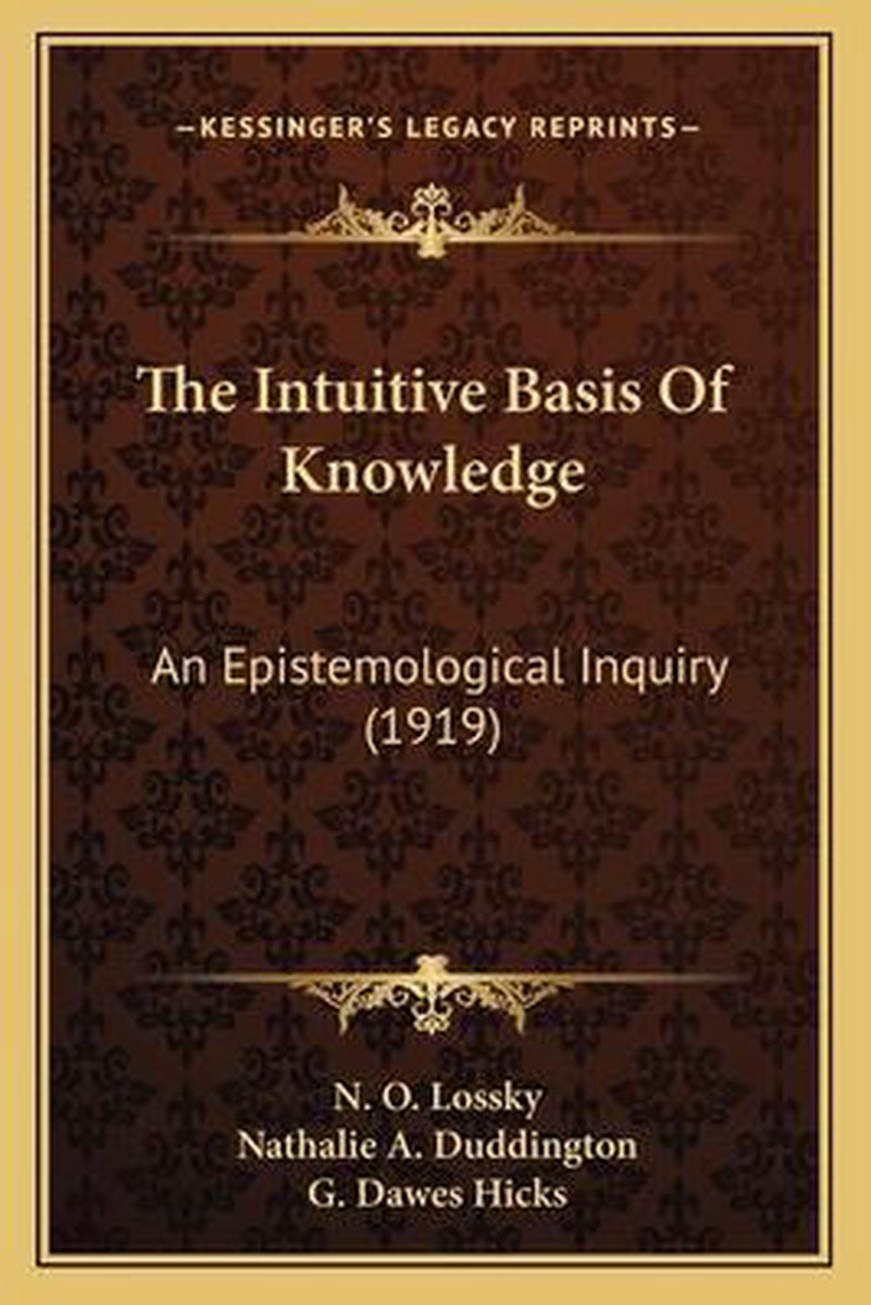 The Intuitive Basis Of Knowledge van N O Lossky
