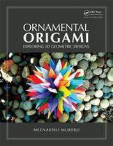 AK Peters/CRC Recreational Mathematics Series - Ornamental Origami