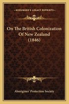 On the British Colonization of New Zealand (1846)