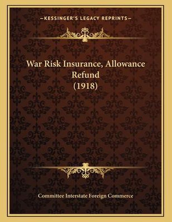 war-risk-insurance-allowance-refund-1918-committee-interstate