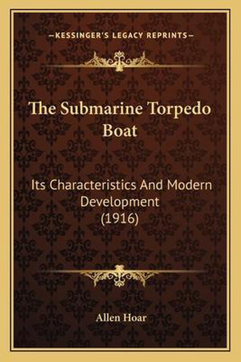 The Submarine Torpedo Boat van Allen Hoar