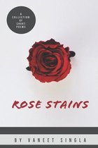 Rose Stains