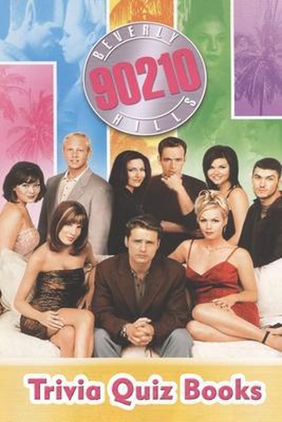 Beverly Hills, 90210 Trivia Quiz Books, Victoria Love | 9798642171356 ...