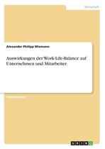 Auswirkungen der Work-Life-Balance auf Unternehmen und Mitarbeiter