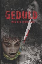 Geduld Wer Den Teufel Ruft