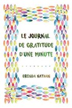 Le Journal De Gratitude D'une Minute