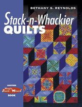 Stack-n-wackier Quilts