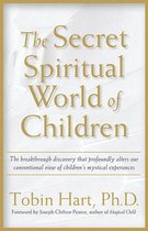 The Secret Spiritual World of Children