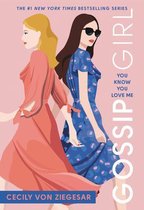 Gossip Girl 2 You Know You Love Me A Gossip Girl Novel
