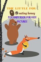 The Little Fox Eating Honey