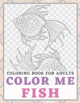 Color me Fish - Coloring Book for adults