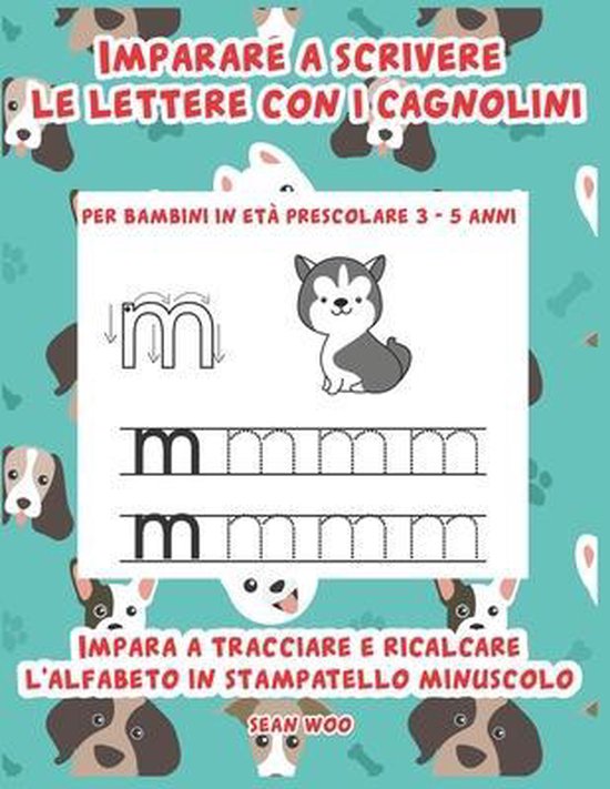 Imparare a scrivere le lettere con i cagnolini per bambini i ... - cover
