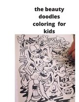 The beauty doodles coloring book for kids