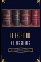 El Escritor y otros Cuentos