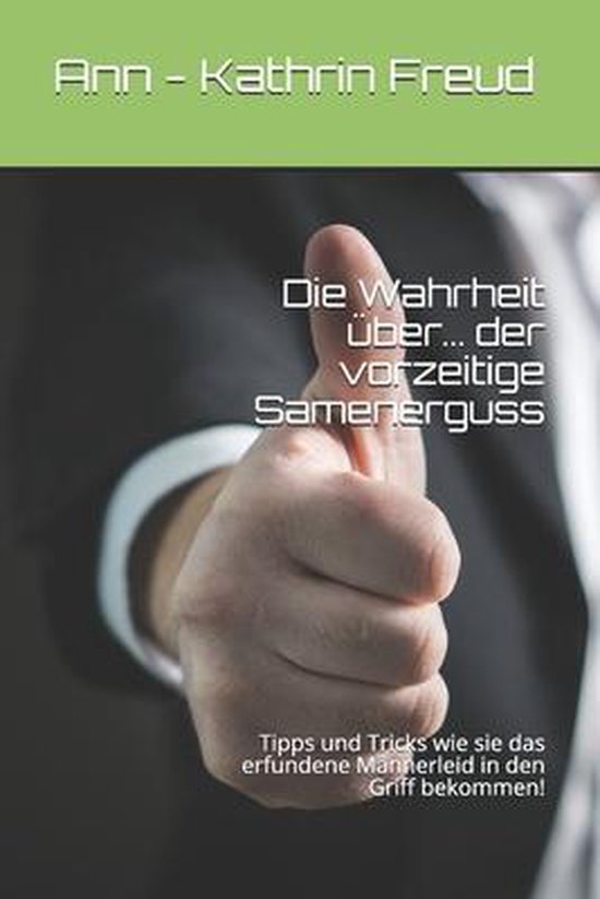 Die Wahrheit über... der vorzeitige Samenerguss - cover