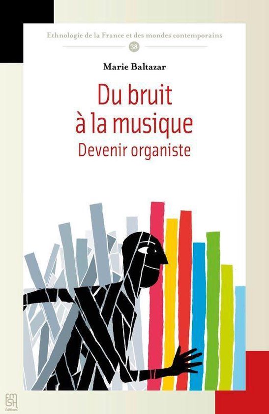 Ethnologie de la France et des mondes contemporains - Du bruit à la musique