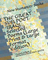 THE GREAT SUFI POET 'IRAQI Selected Poems (Large Print & Large Format Edition)