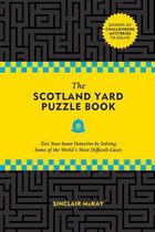 The Scotland Yard Puzzle Book Test Your Inner Detective by Solving Some of the World's Most Difficult Cases