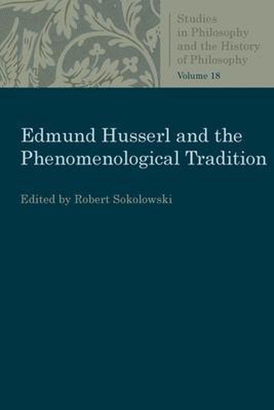 Studies in Philosophy and the History of Philosophy- Edmund Husserl and ...
