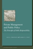 Stanford Business Classics - Private Management and Public Policy