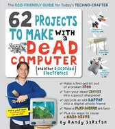 62 Projects to Make with a Dead Computer