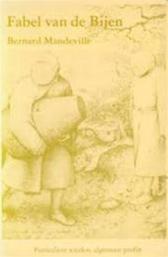 Livre La Fable des Abeilles de Bernard Mandeville. Un dessin de deux personnages avec le texte 'Fabel van de Bijen'.