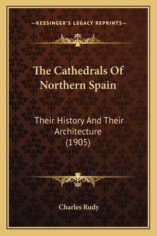 The Cathedrals of Northern Spain - cover