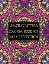 Amazing Pattern Coloring Book for Daily Reflection