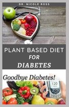 Plant Based Diet for Diabetes