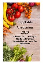 Vegetable Gardening 2020