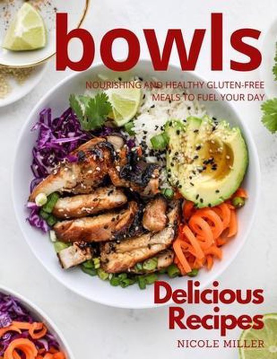 Delicious Bowls Recipes, Nicole Miller 9798644027699 Boeken