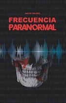 Frecuencia Paranormal