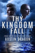 After Eden Series 1 - Thy Kingdom Fall