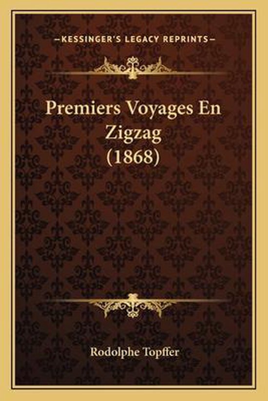 Premiers Voyages En Zigzag (1868)
