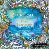 Mythographic Color and Discover Frozen Fantasies An Artist's Coloring Book of Winter Wonderlands