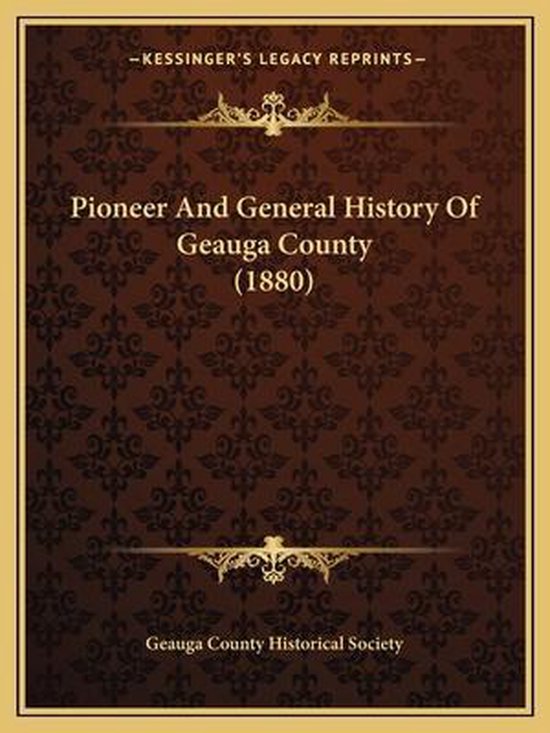 Pioneer and General History of Geauga County (1880), Geauga County