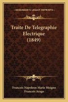 Traite de Telegraphie Electrique (1849)