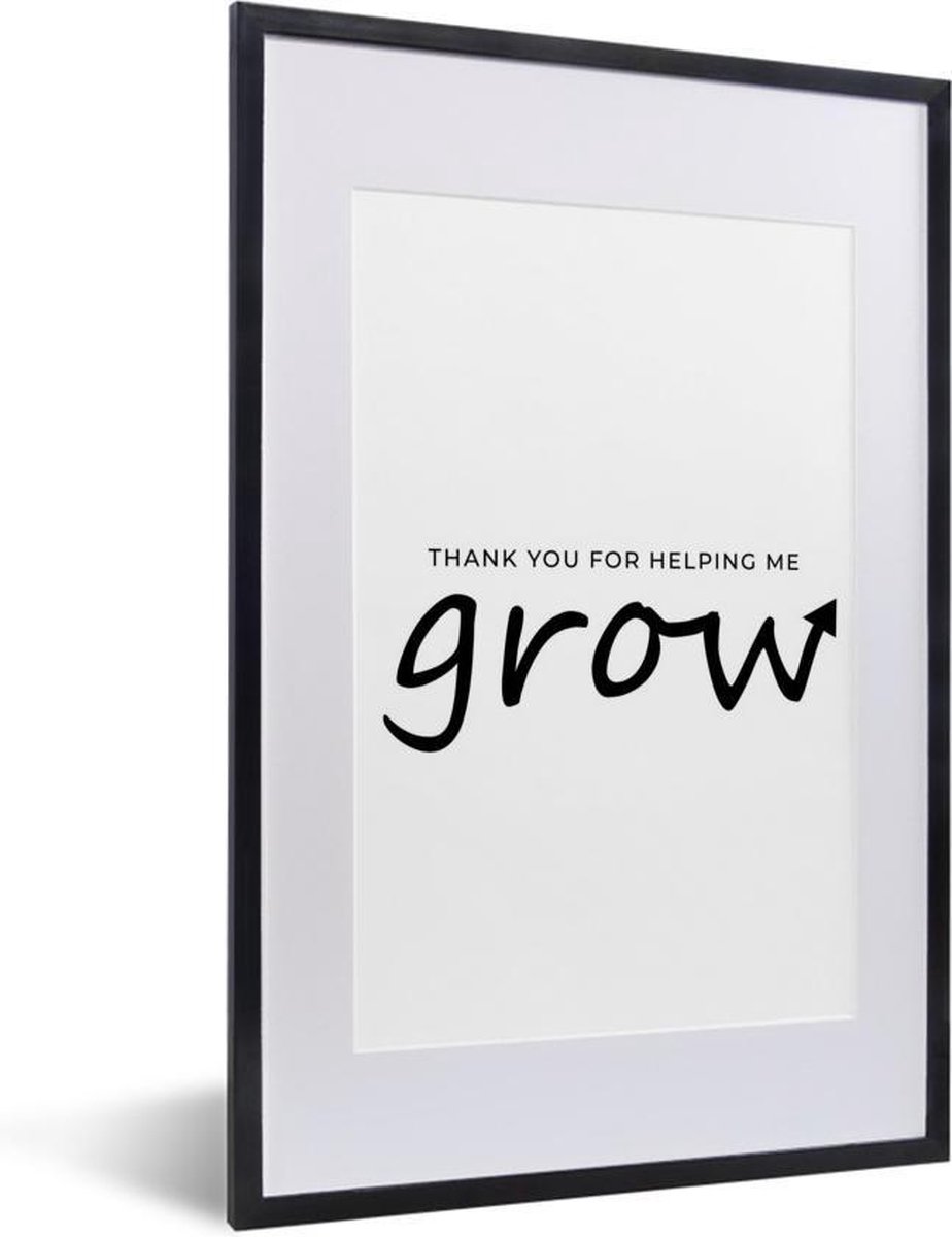 Foto in lijst - Presentje voor Moederdag thank you for helping me grow – wit fotolijst fotolijst 40x60 cm - Poster in lijst (Wanddecoratie woonkamer / slaapkamer)