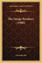 The Image Breakers (1900)