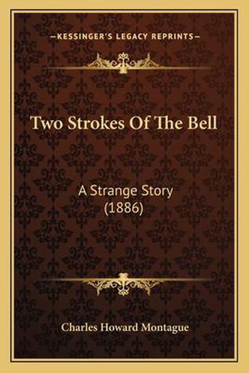 Two Strokes Of The Bell van Charles Howard Montague
