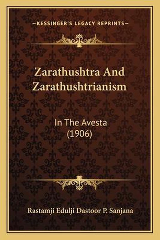 Zarathushtra and Zarathushtrianism - cover