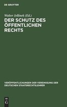 Veröffentlichungen Der Vereinigung Der Deutschen Staatsrecht- Der Schutz Des Öffentlichen Rechts